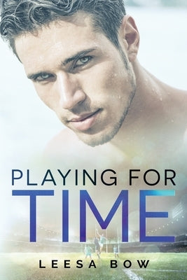 Playing for Time by Bow, Leesa