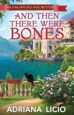 And Then There Were Bones by Licio, Adriana
