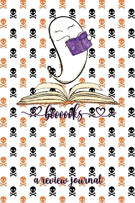 Booooooks! A Review Journal: Cute Ghost Book Review Journal, 6x9 110 Pages, Booktok Challenge by World, Korey's