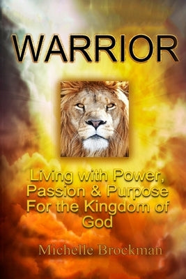 Warrior by Brockman, Michelle