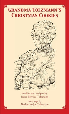 Grandma Tolzmann's Cookie Book by Tolzmann, Nathan