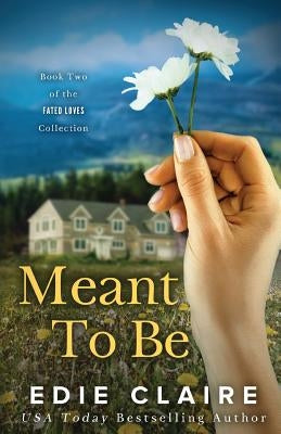 Meant To Be by Claire, Edie