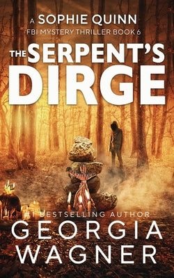 The Serpent's Dirge by Wagner, Georgia
