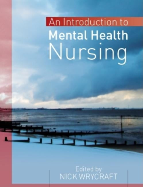 Introduction to Mental Health Nursing by Wrycraft, Nick