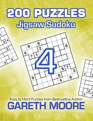 Jigsaw Sudoku 4: 200 Puzzles by Moore, Gareth