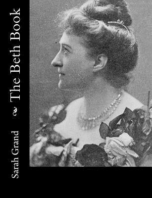 The Beth Book by Grand, Sarah
