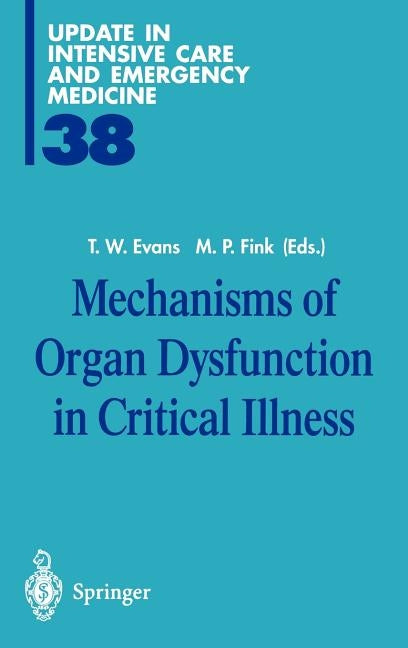 Mechanisms of Organ Dysfunction in Critical Illness by Evans, Timothy W.