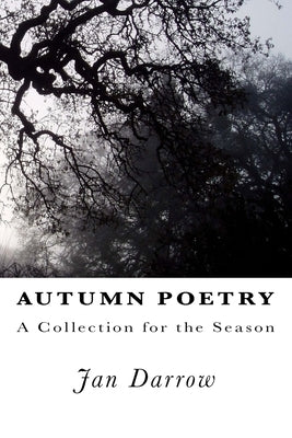 Autumn Poetry: A Collection for the Season by Darrow, Jan