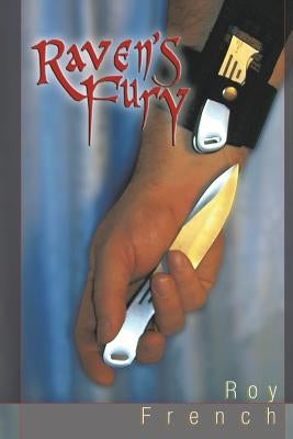 Raven's Fury by French, Roy