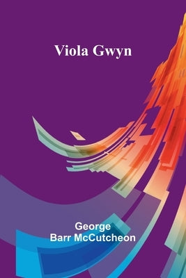 Viola Gwyn by Barr McCutcheon, George