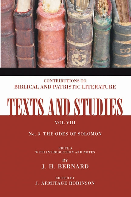 The Odes of Solomon by Bernard, J. H.