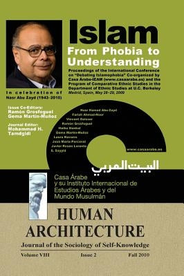 Islam: From Phobia to Understanding (Proceedings of the International Conference on 'Debating Islamophobia' Co-Organized by C by Tamdgidi, Mohammad H.