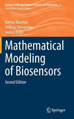 Mathematical Modeling of Biosensors by Baronas, Romas