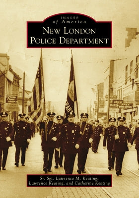 New London Police Department by Keating, Catherine