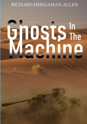 Ghosts In The Machine by Hernaman Allen, Richard