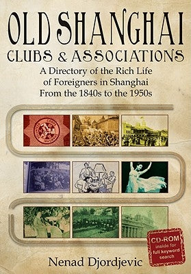 Old Shanghai Clubs and Associations by Djordjevic, Nenad