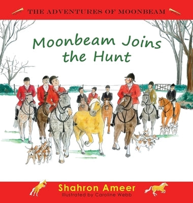 Moonbeam Joins the Hunt by Ameer, Shahron