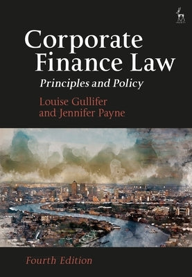 Corporate Finance Law: Principles and Policy by Gullifer, Louise