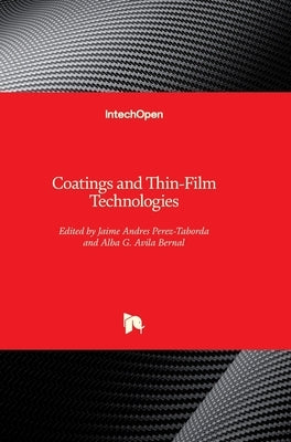 Coatings and Thin-Film Technologies by Perez Taborda, Jaime Andres