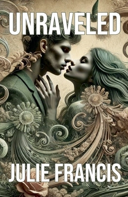 Unraveled by Francis, Julie