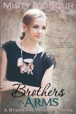 Brothers In Arms by Moncur, Misty
