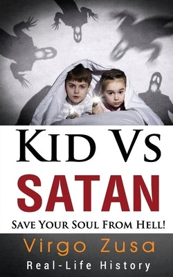 Kid Vs Satan: Save your soul from hell! by Zusa, Virgo