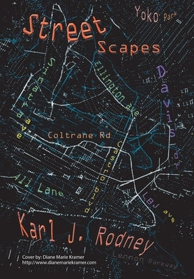 Streetscapes by Rodney, Karl J.