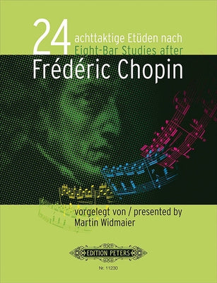 24 Eight-Bar Etudes After Frédéric Chopin for Piano by Widmaier, Martin