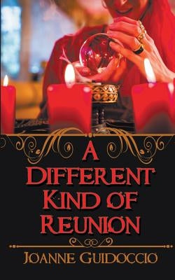 A Different Kind of Reunion by Guidoccio, Joanne