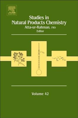 Studies in Natural Products Chemistry: Volume 42 by Rahman, Atta-Ur-