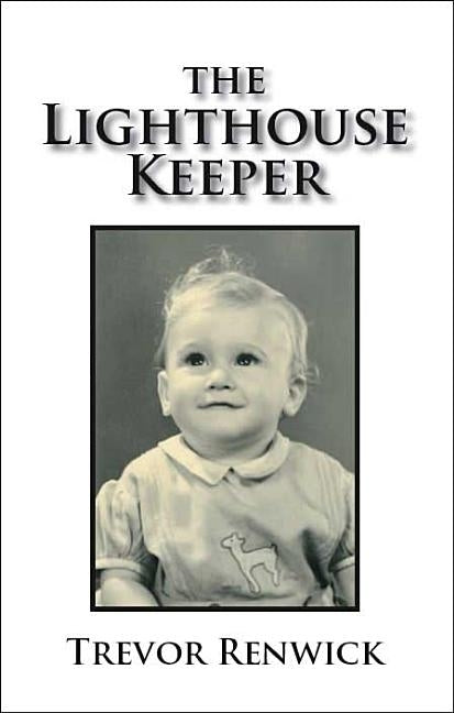 The Lighthouse Keeper by Renwick, Trevor