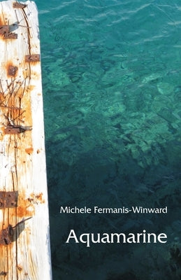 Aquamarine by Fermanis-Winward, Michele