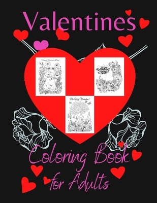 Valentines Coloring Book for Adults: This fun way to relieve stress, with these 30 therapeutic valentines day colouring pages. Makes the perfect gift by Fra02, Shane