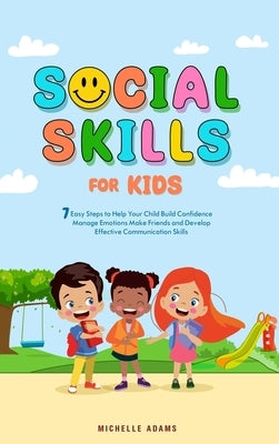 Social Skills for Kids by Adams, Michelle
