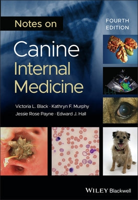 Notes on Canine Internal Medicine by Black, Victoria L.