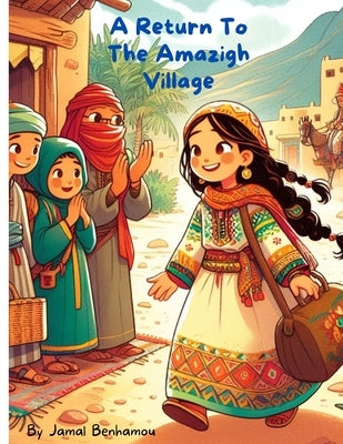 A Return to the Amazigh Village by Benhamou
