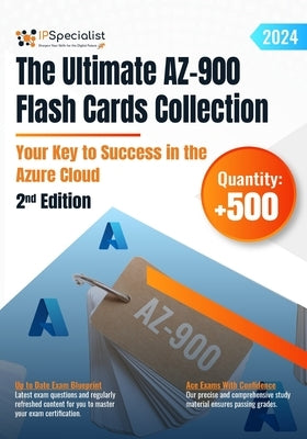 The Ultimate AZ-900 Flash Cards Collection - Your Key to Success in the Azure Cloud: 2nd Edition - 2024 by Specialist, Ip