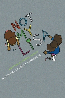 Not My lisa by Friday, Kinyel