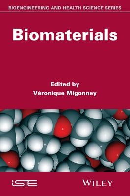 Biomaterials by Migonney, Véronique
