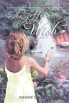 The Jefferson Wish by Tackett, Wendy