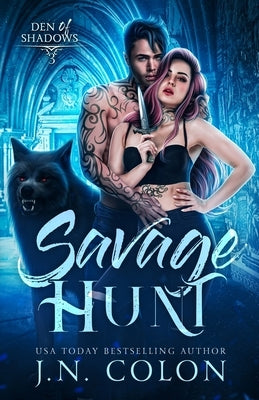 Savage Hunt by Colon, J. N.