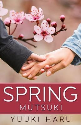 Spring: Mutsuki by Yuuki, Haru
