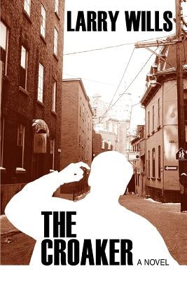 The Croaker by Wills, Larry