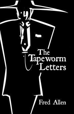 The Tapeworm Letters by Allen, Fred