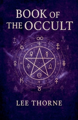 Book Of The Occult by Thorne, Lee
