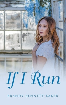 If I Run by Bennett-Baker, Brandy