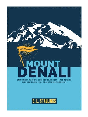 Mount Denali by Stallings, S. L.