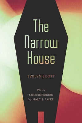 The Narrow House by Papke, Mary E.