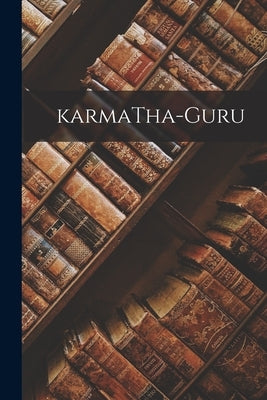 KarmaTha-guru by Anonymous