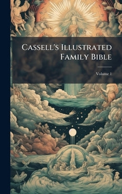 Cassell's Illustrated Family Bible by Anonymous